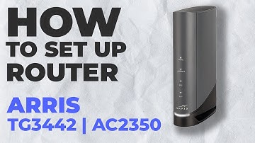 ✅ How to Set Up ARRIS Touchstone TG3442  WiFi Router | How to Setup Arris AC2350 TG3442 Modem