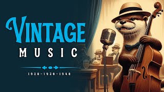 Vintage Music Playlist  Swing Music from 1920s  1940s
