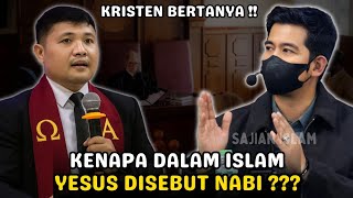 KRISTEN BERTANYA ‼️ KENAPA DALAM ISLAM YESUS DISEBUT NABI??