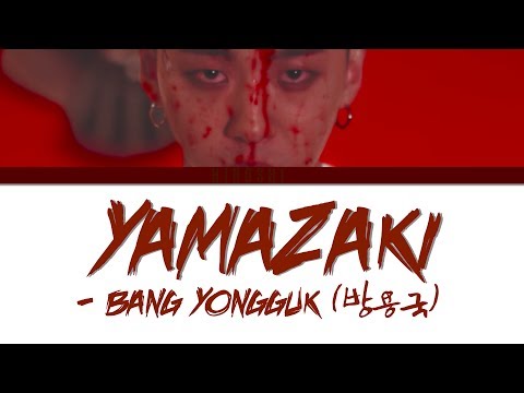 BANG YONGGUK (방용국) - YAMAZAKI LYRICS (HAN|ROM|ENG)