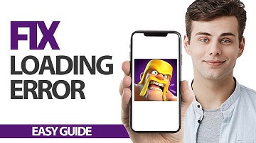How To Fix Clash Of Clans App Loading Error | Final Solution