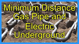 Minimum Distance Gas Pipe and Electric Underground
