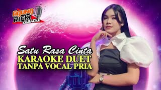 SATU RASA CINTA_SABELA KDI//KARAOKE DUET TANPA VOKAL PRIA