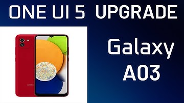 samsung galaxy a03 | one ui 5 | android 13
