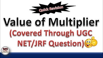 Value of Multiplier Covered Through UGC NET/JRF Question