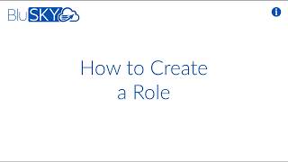 BluSKY - How to Create a Role screenshot 1