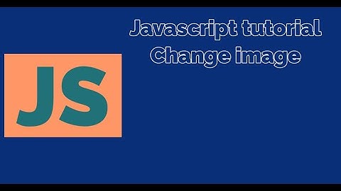javascript change image/ image onclick / how to change image source /learn html/css/ javascript