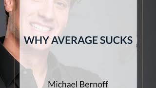 Why Average Sucks - Michael Bernoff