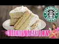 4 Leches CAKE STARBUCKS COFFEE ♡