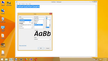 how to change font size,style and type in notepad