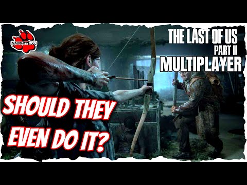 Video: Naughty Dog Potvrđuje Da Last Of Us 2 Neće Imati Multiplayer Mode