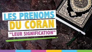 Les Prénoms Du Coran Et Leur Signification