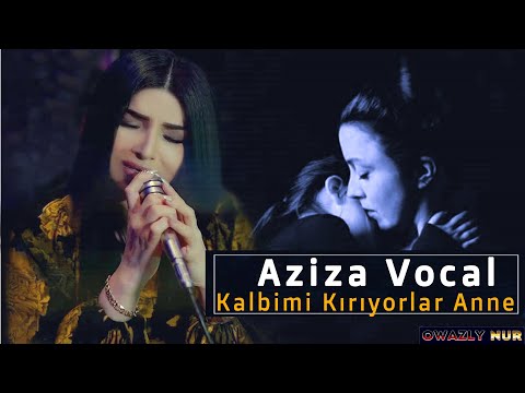 Anne Beni Anlayan Yok — Aziza Vocal — Cover Video Music