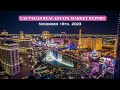 Las Vegas &amp; North Las Vegas mid-month real estate market report for November 2023.