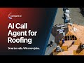 #CallAgentAI in Action: Roofing Company Demo