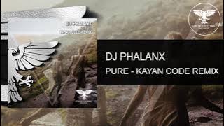 DJ Phalanx - Pure (Kayan Code Remix) [Out 03.12.2021] -Trance-