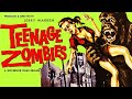 TEENAGE ZOMBIES - MONSTER KID THEATER - FULL MOVIE