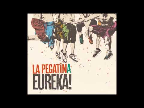 Eureka!  La Pegatina