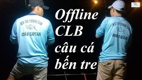CÂU CÁ SÔNG BẾN TRE VÀ MÓN LẪU CÁ SÔNG | HUYNH KHOA FISHING