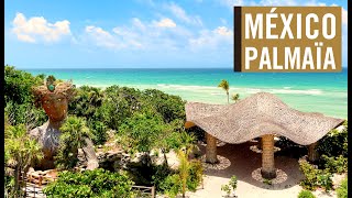MÉXICO! O resort de luxo PALMAÏA, THE HOUSE OF AÏA, um paraíso de bem-estar na Riviera Maya