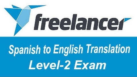 Freelancer Spanish to English Translation Exam Answers Level-2