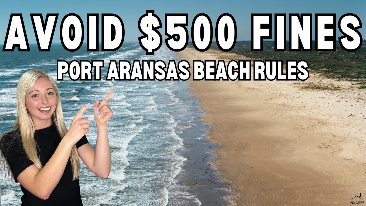 Essential Guide to Port Aransas Beach Rules That You NEED to Know