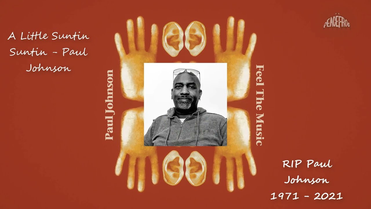 How "A Little Suntin Suntin" by Paul Johnson was made