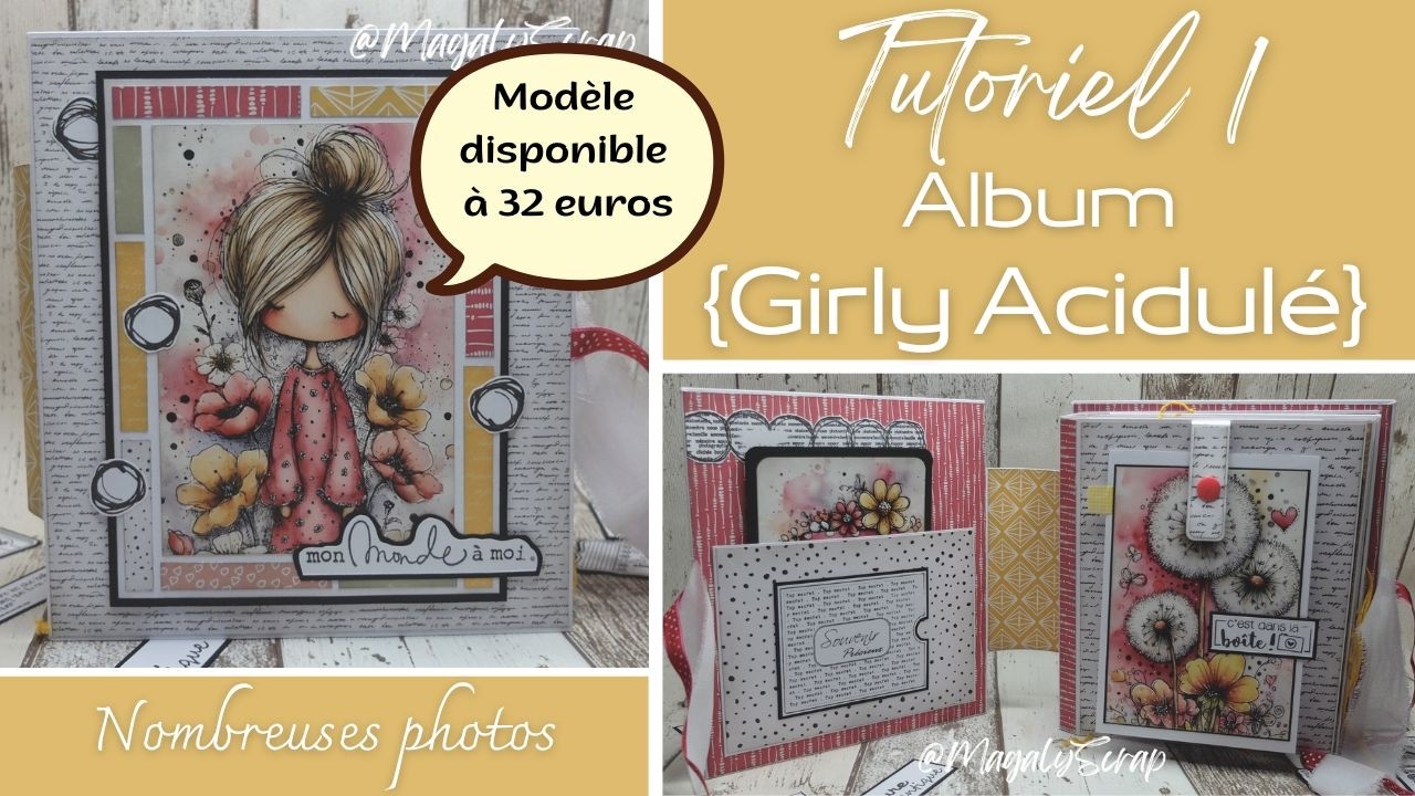 Tutoriel 1 - Album {Girly Acidulé} - Bouton pression, livrets, cascade, placement libre