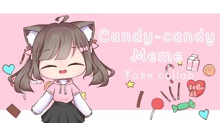 Candy-candy Meme || Fake collab || Special 40k