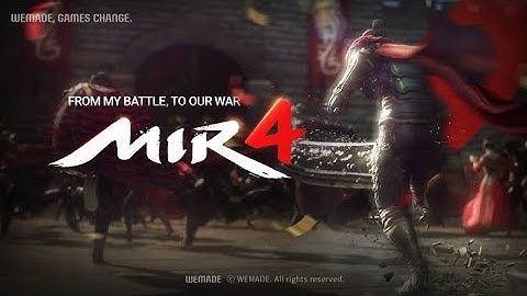 MIR4 (Intro , Characters to play and customization , Doing In-game tutorials and a Good Story Quest)