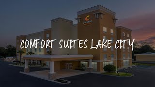 Comfort Suites Lake City Review - Lake City , United States of America