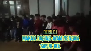 Dero DJ Makan Daging Ayam Dengan Sayur Kol || Dero Terbaru 2020 ✓™¶