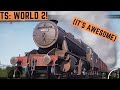 [TSW2] Train Sim World just got steam locos... do they suck?