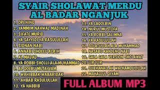 SYAIR SHOLAWAT MERDU || AL BADAR NGANJUK AL HABSYI || AUDIO MP3 FULL ALBUM 2024