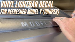 Vinyl Lightbar Decal for the Refreshed Tesla Model Y (Juniper)