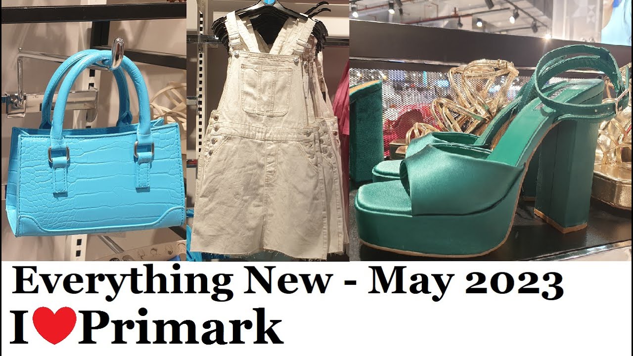 Everything new at Primark May 2023  ❤ I Love Primark ❤ womens fashion, shoes, bags, jewellery etc