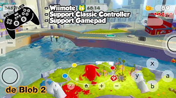 de Blob 2 | Classic Controller | Setting Gamepad | Dolphin Emulator Android