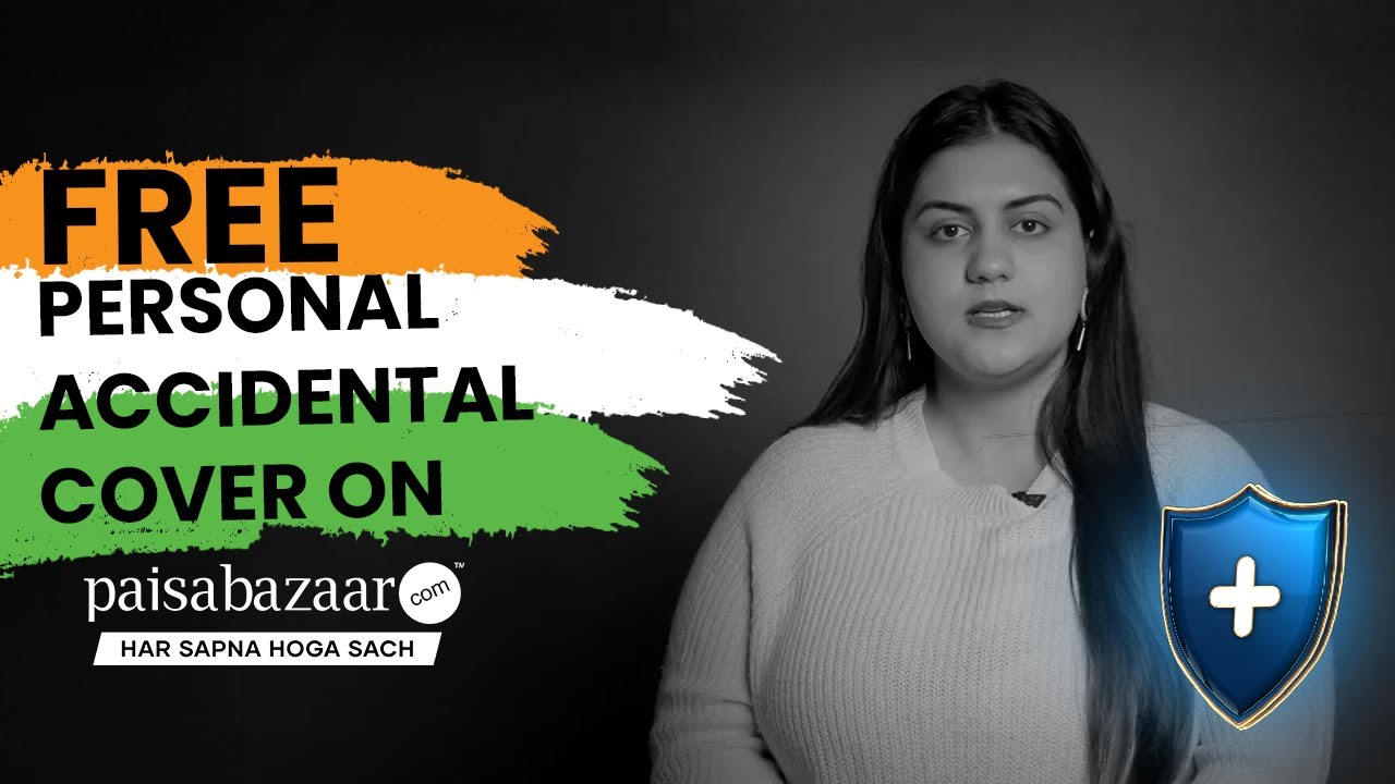 FREE Personal Accidental Insurance Cover for all on Paisabazaar.com