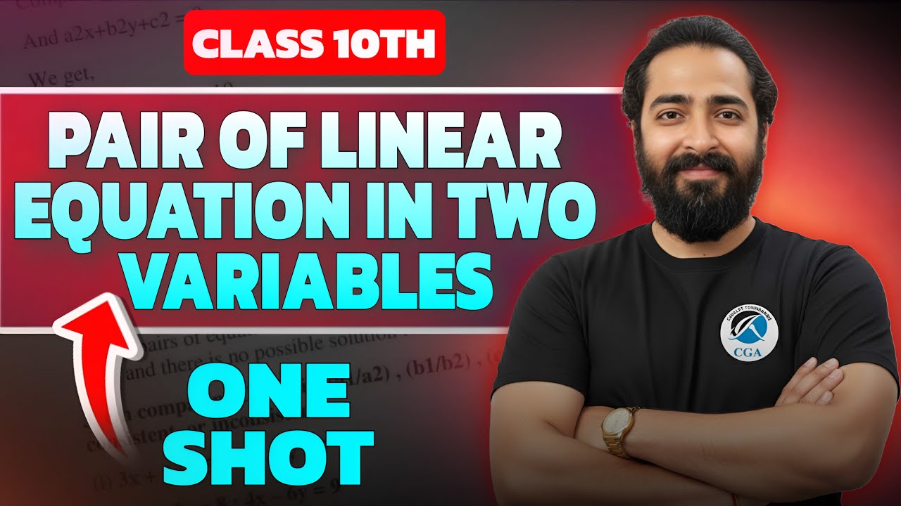 Class 10 Maths | Pair of Linear Equations in Two Variables One Shot 🔥 ...