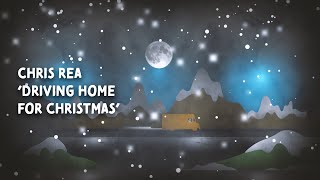 Video thumbnail of "Chris Rea - Driving Home For Christmas (Official Lyric Video)"