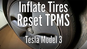 How to inflate tires and reset TPMS on a Tesla Model 3 car