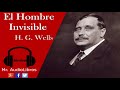 Resumen - El Hombre Invisible - H. G. Wells - audiolibro en español