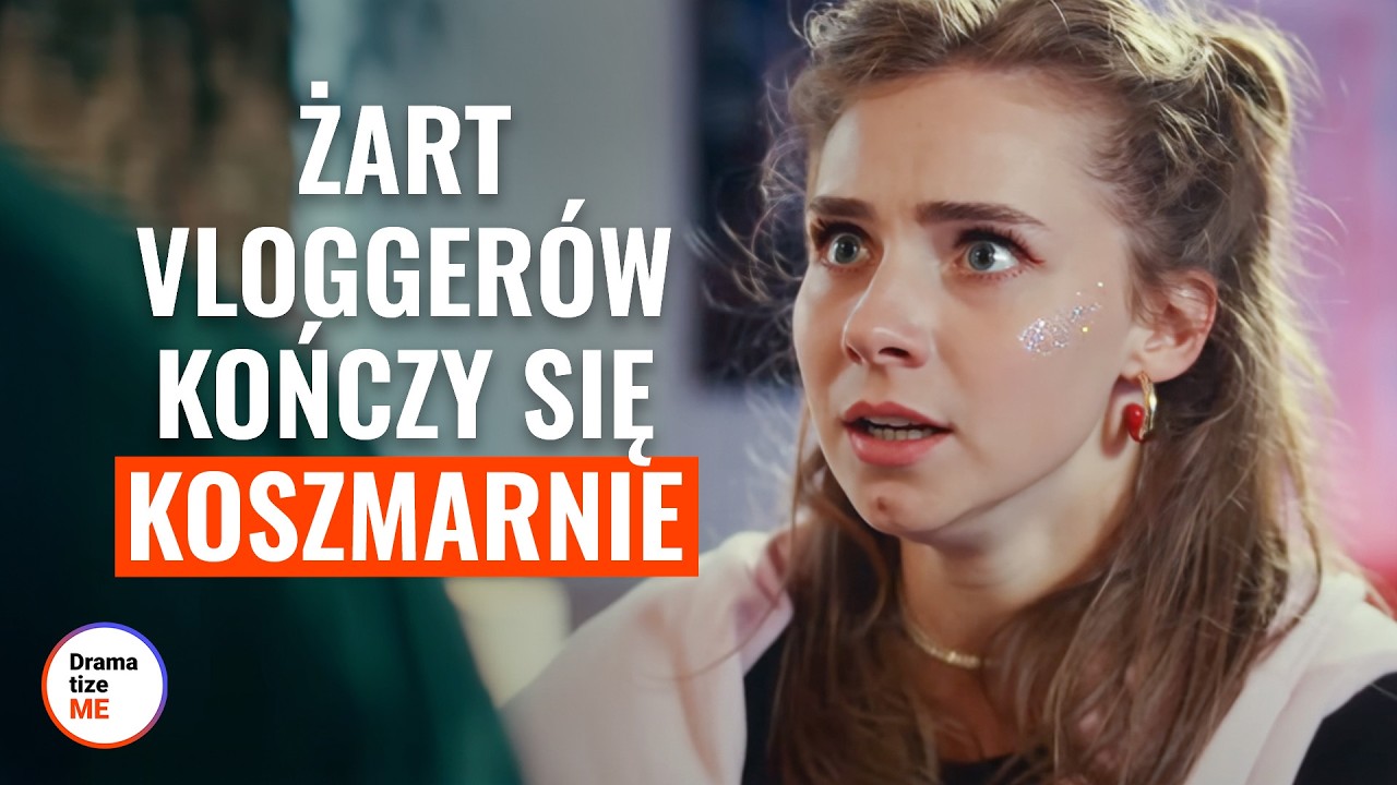 Żart Vloggerów Kończy się Koszmarnie | @DramatizeMePolska