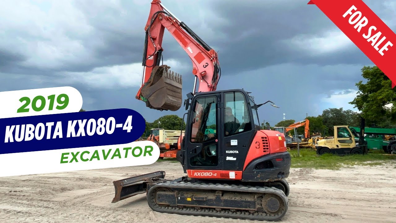 2019 Kubota KX080-4 Excavator