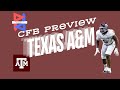 CFB Preview: The Texas A&amp;M Aggies