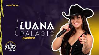 LUANA PALAGIO | PodCê #64