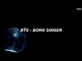 BTS (방탄소년단) 'Born Singer' Easy Lyrics