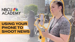 How to Film the News on Your iPhone - NBCU Academy