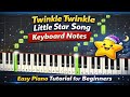 Twinkle Twinkle Little Star Song Keyboard Notes 🎹 | Easy Piano Tutorial for Beginners