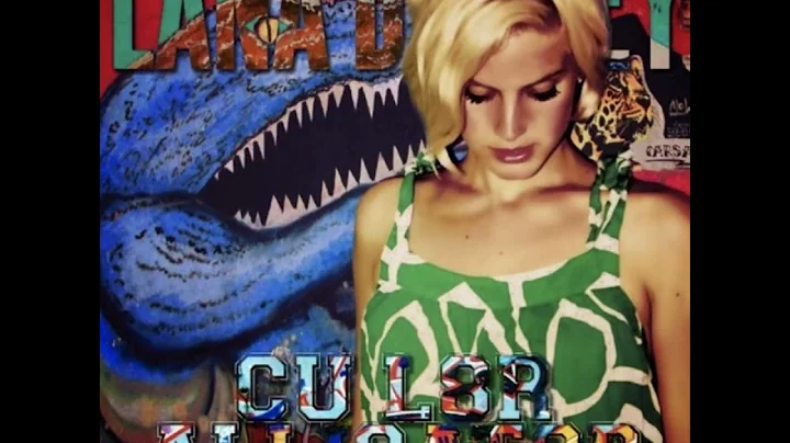 Lana Del Rey - C U L8R Alligator
